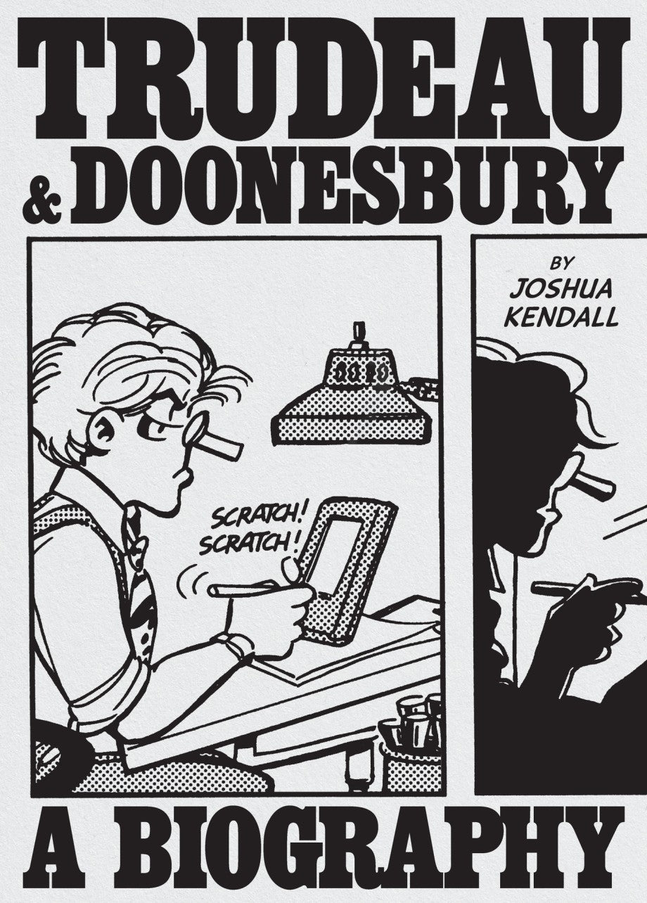 Trudeau & Doonesbury: A Biography HC