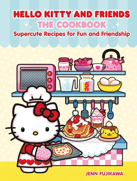 Hello Kitty and Friends: The Cookbook HC