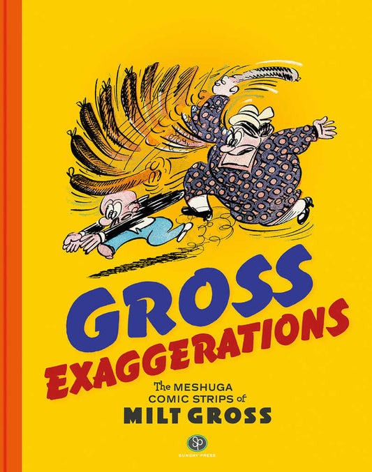 Gross Exaggerations Meshuga Comics Milet Gross Hardcover