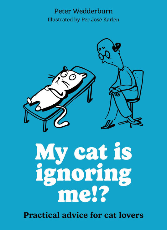 My cat is ignoring me!?: Practical advice for cat lovers SC