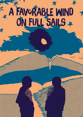 A Favorable Wind on Full Sails