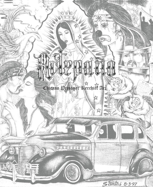 Artepano: Chicano Prisoner Kerchief Art